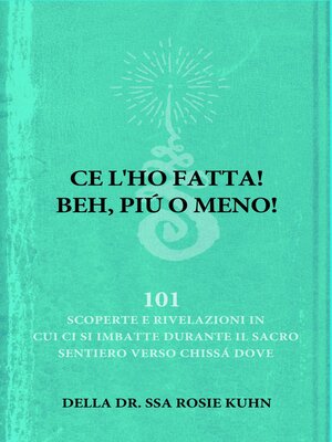 cover image of Ce l'ho fatta! Beh, più o meno! della dr.ssa Rosie Kuhn